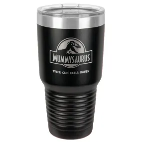 Mummysaurus Personalized Stainless Steel Tumbler