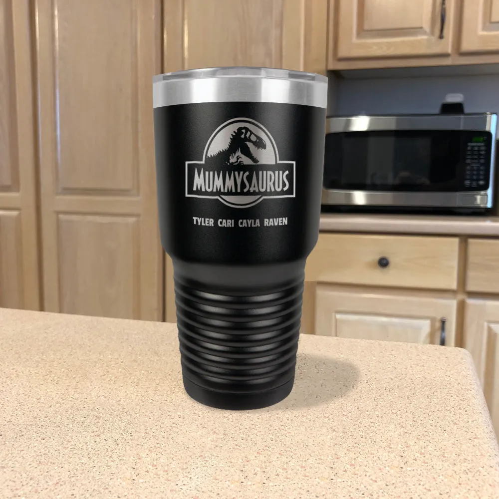 Mummysaurus Personalized Stainless Steel Tumbler