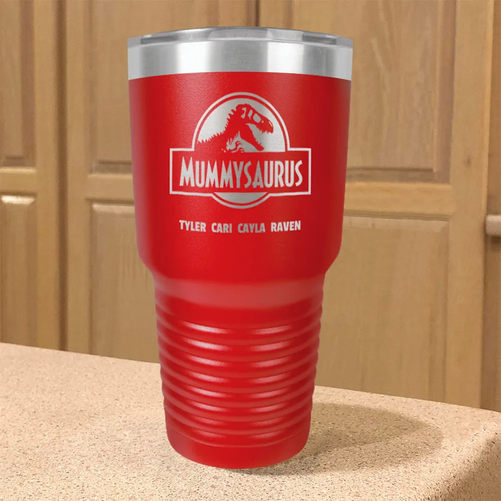 Mummysaurus Personalized Stainless Steel Tumbler