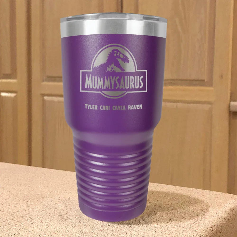 Mummysaurus Personalized Stainless Steel Tumbler