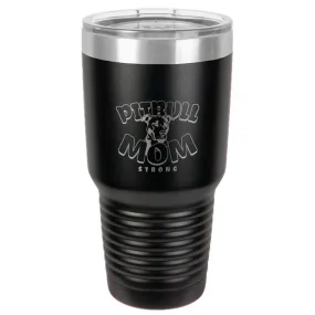 Pitbull Mom Strong Stainless Steel Tumbler