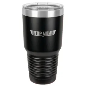 Top Mum Stainless Steel Tumbler